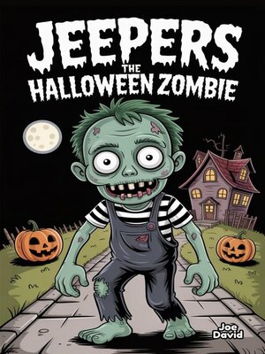 cover image of Jeepers the Halloween Zombie